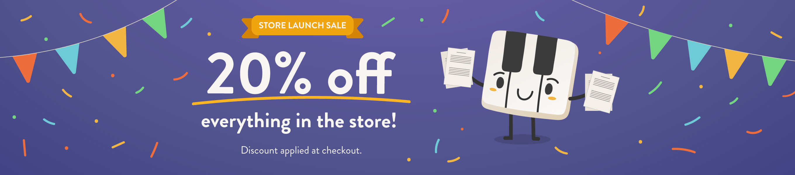 Store Launch Sale - 20% off everything!